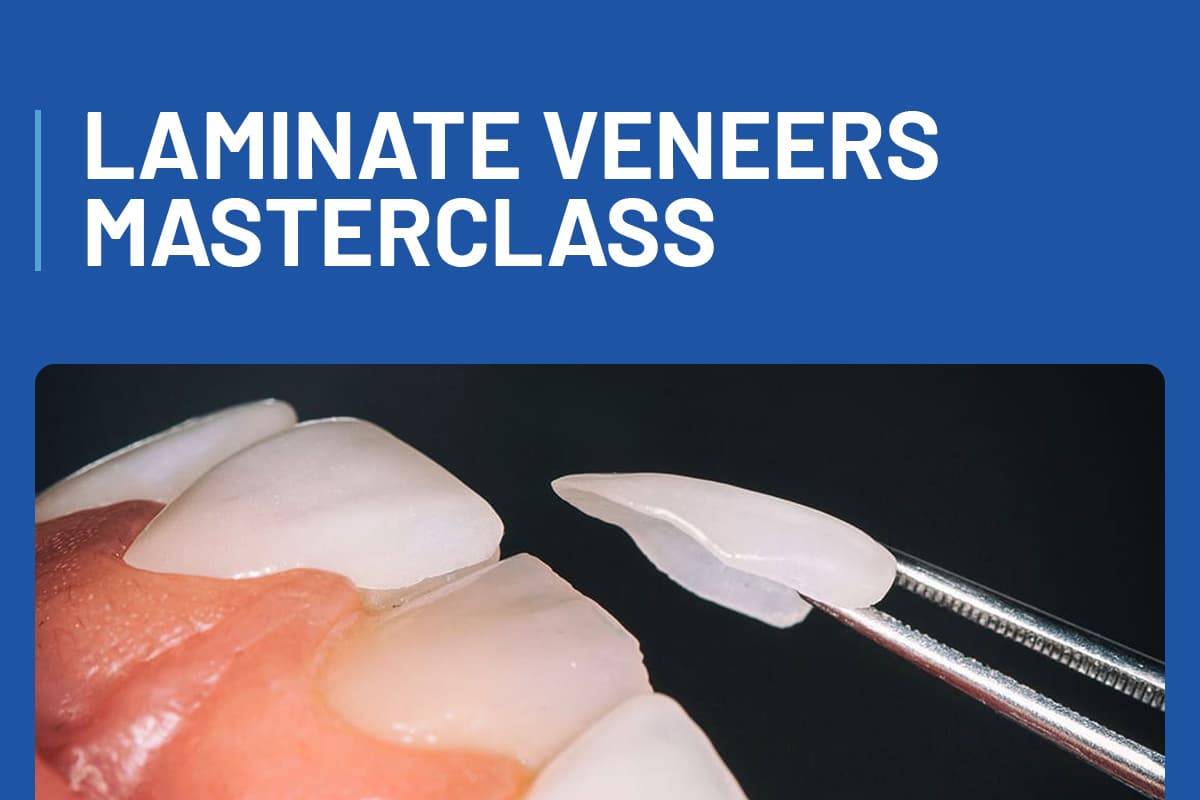 Laminate Veneers Masterclass
